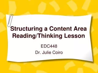 Structuring a Content Area Reading/Thinking Lesson