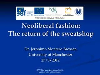 Neoliberal fashion: The return of the sweatshop