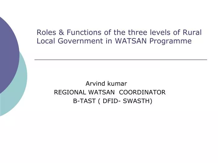 roles functions of the three levels of rural local government in watsan programme