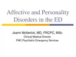 Affective and Personality Disorders in the ED