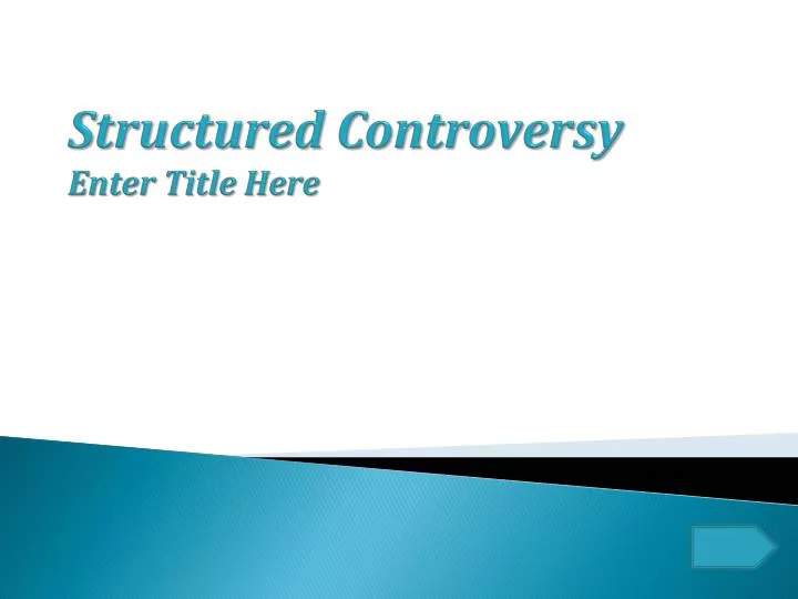 structured controversy enter title here