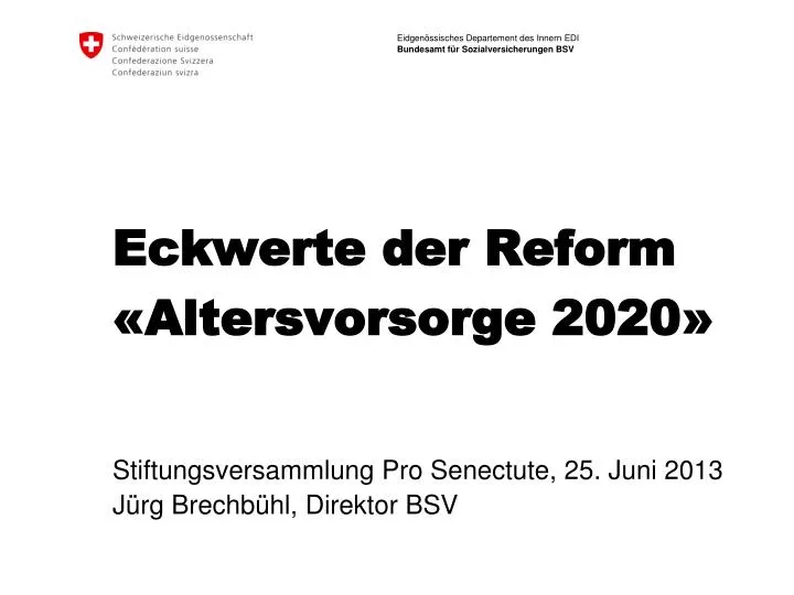 eckwerte der reform altersvorsorge 2020