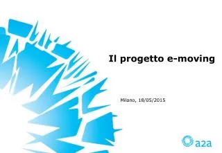 il progetto e moving