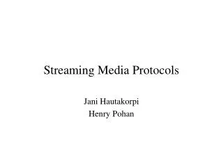 Streaming Media Protocols