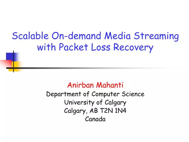 scalable on demand media streaming with packet loss recovery