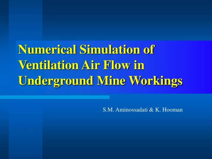 numerical simulation of ventilation air flow in underground mine workings
