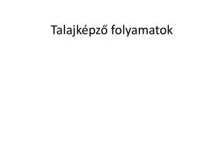 talajk pz folyamatok