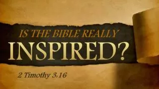 The Bible Is Inspired by God