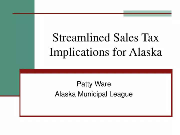 streamlined sales tax implications for alaska