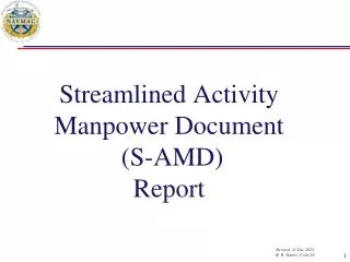 Streamlined Activity Manpower Document (S-AMD) Report Revised 31 Dec 2012 R. R. Stanley Code 20