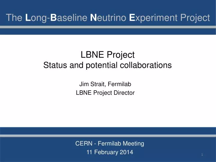 lbne project status and potential collaborations