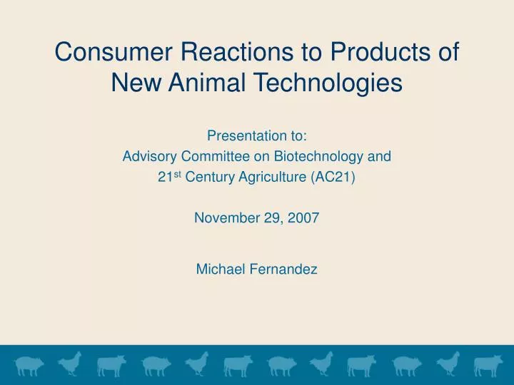 consumer reactions to products of new animal technologies
