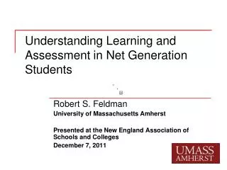Understanding Learning and Assessment in Net Generation Students