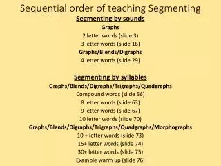 Sequential order of teaching Segmenting