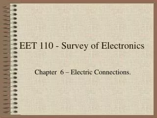 EET 110 - Survey of Electronics