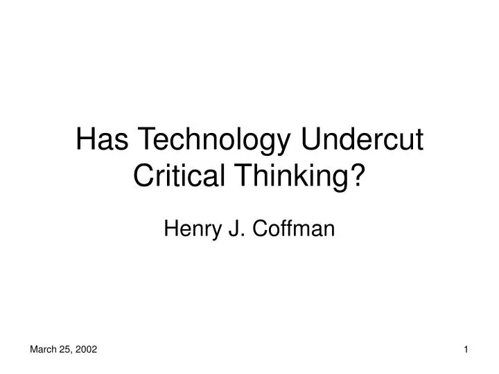 has technology undercut critical thinking