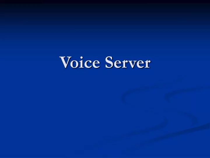 voice server