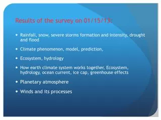 Results of the survey on 01/15/13: