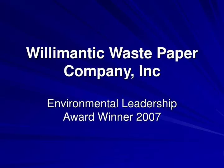 willimantic waste paper company inc