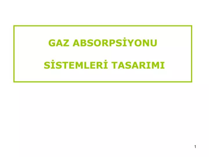 gaz absorps yonu s stemler tasarimi