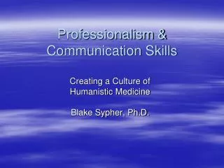 Professionalism &amp; Communication Skills