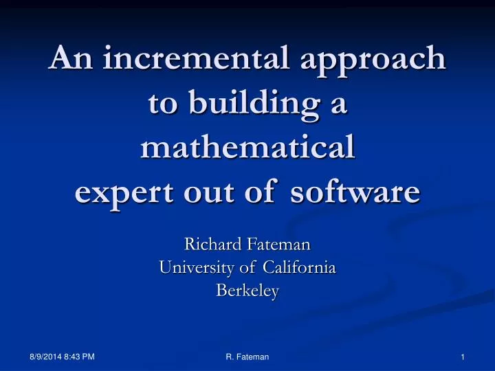 an incremental approach to building a mathematical expert out of software