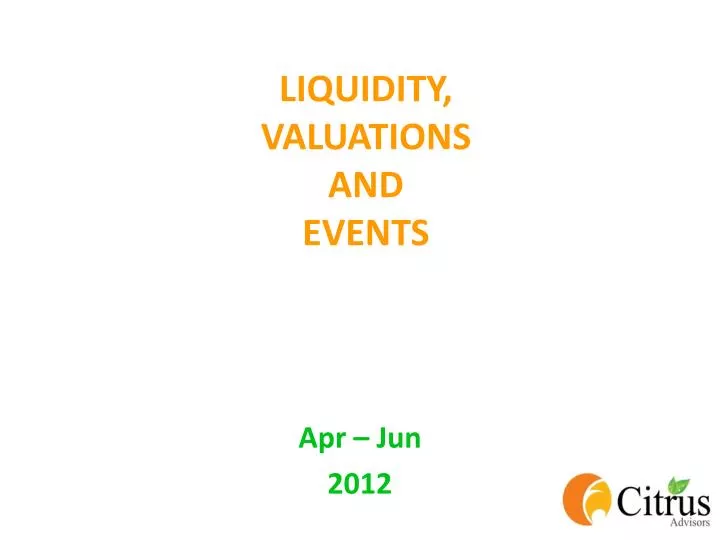 liquidity valuations and events