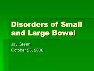 Disorders of Small and Large Bowel