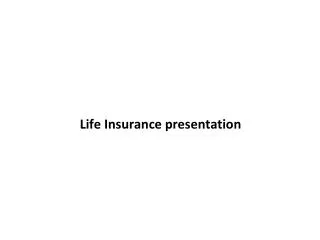 Life Insurance presentation