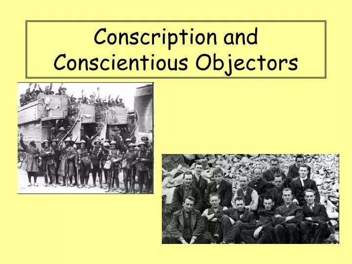 conscription and conscientious objectors