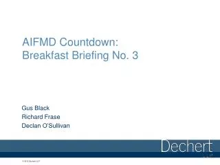 AIFMD Countdown: Breakfast Briefing No. 3