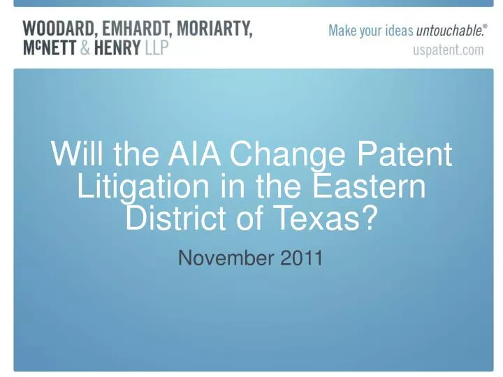will the aia change patent litigation in the eastern district of texas