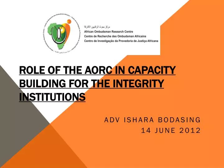 role of the aorc in capacity building for the integrity institutions