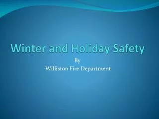 Winter and Holiday Safety