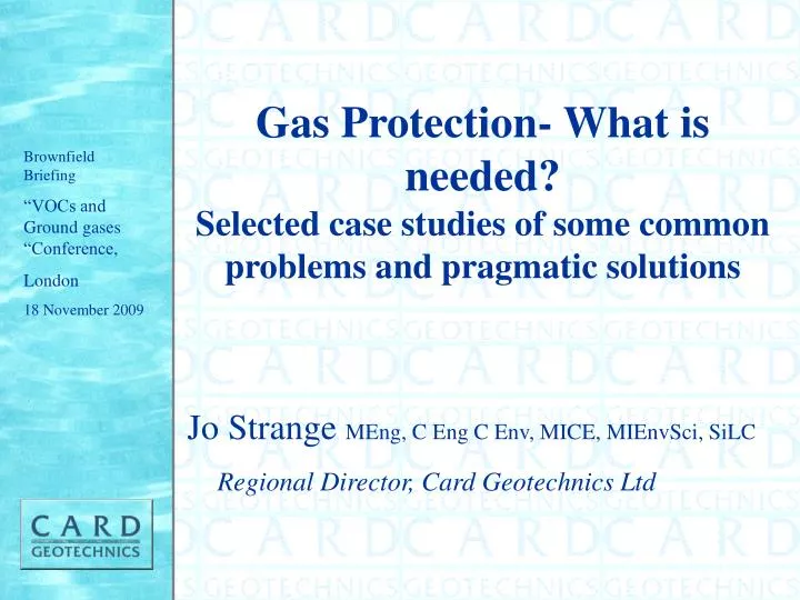 gas protection what is needed selected case studies of some common problems and pragmatic solutions