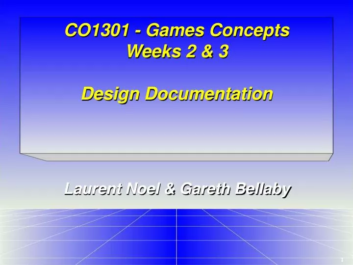 co1301 games concepts weeks 2 3 design documentation