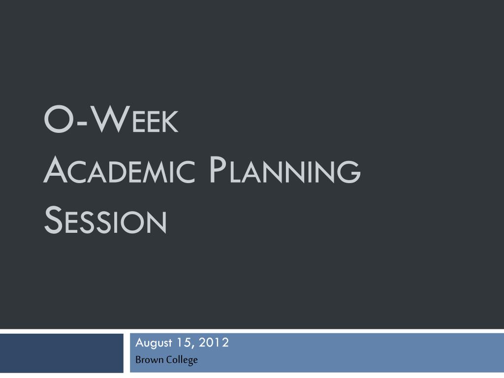 PPT - O-Week Academic Planning Session PowerPoint Presentation, free ...