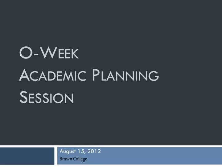 o week academic planning session