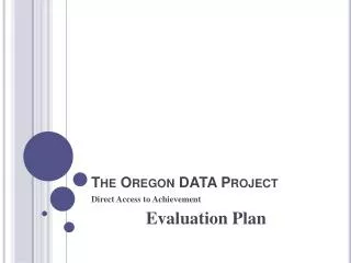 The Oregon DATA Project