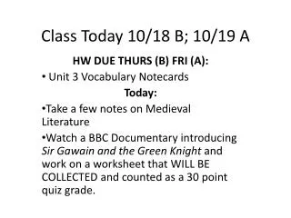 Class Today 10/18 B; 10/19 A