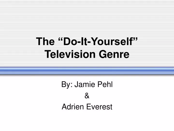 the do it yourself television genre