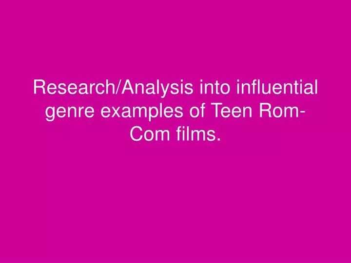 research analysis into influential genre examples of teen rom com films