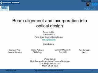 Beam alignment and incorporation into optical design