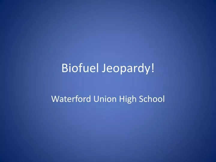 biofuel jeopardy