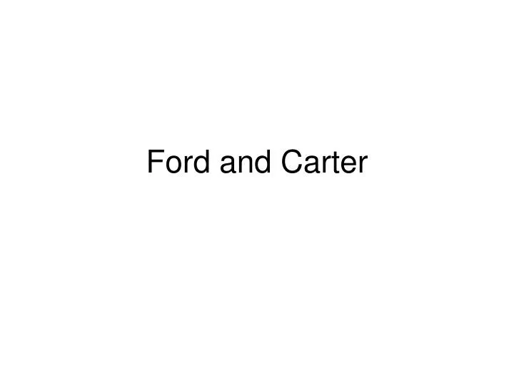 ford and carter
