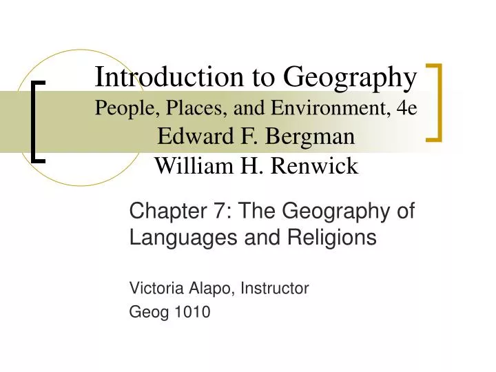 chapter 7 the geography of languages and religions victoria alapo instructor geog 1010