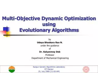 Multi-Objective Dynamic Optimization using Evolutionary Algorithms