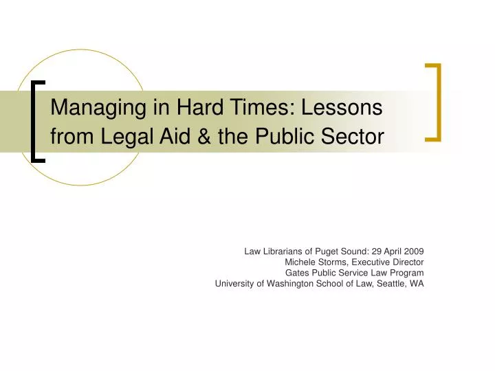 managing in hard times lessons from legal aid the public sector