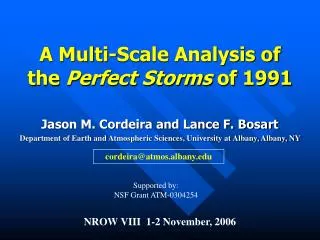 A Multi-Scale Analysis of the Perfect Storms of 1991