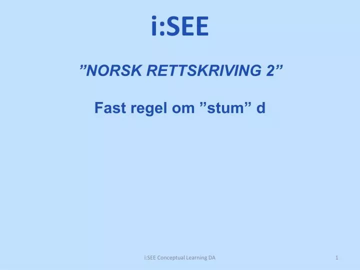 norsk rettskriving 2 fast regel om stum d